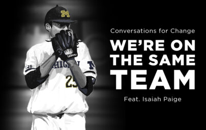 Conversations for Change: We're on the same team featuring Isaiah Paige