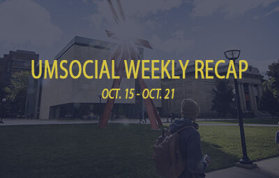 campus photo umsocial weekly recap