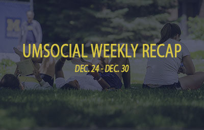 UMSocial Weekly Recap