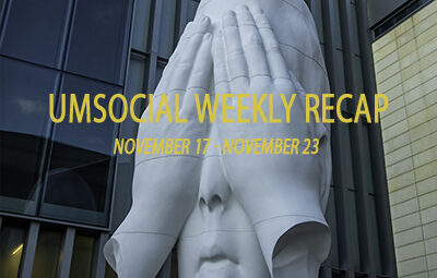 UMSocial Weekly Recap